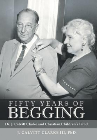 Knjiga Fifty Years of Begging PHD UNDO CLARKE III