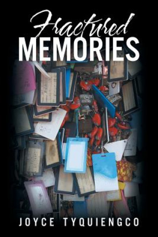 Knjiga Fractured Memories JOYCE TYQUIENGCO
