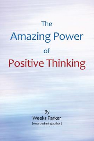 Buch Amazing Power of Positive Thinking WEEKS PARKER