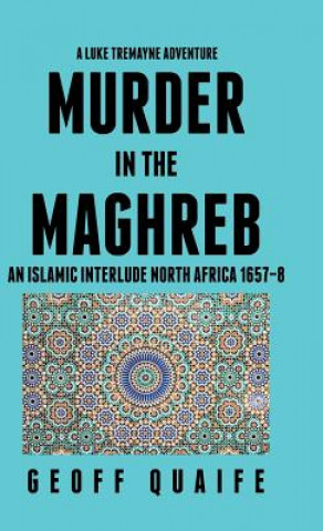 Könyv Luke Tremayne Adventure Murder in the Maghreb GEOFF QUAIFE