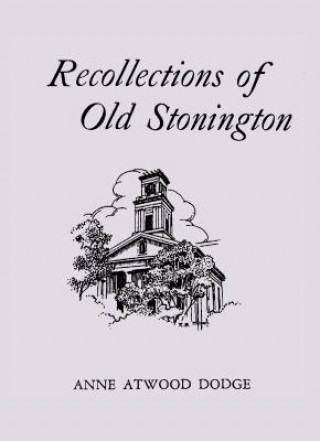 Carte Recollections of Old Stonington Anne Atwood Dodge