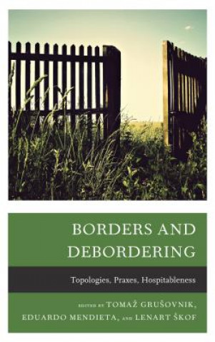 Könyv Borders and Debordering Grusovnik Tomaz