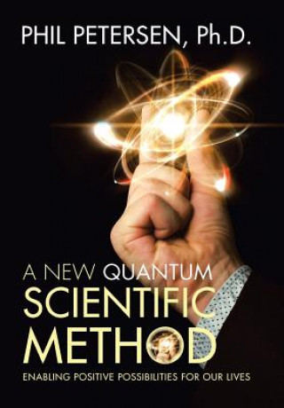 Buch New Quantum Scientific Method PH.D. PHIL PETERSEN