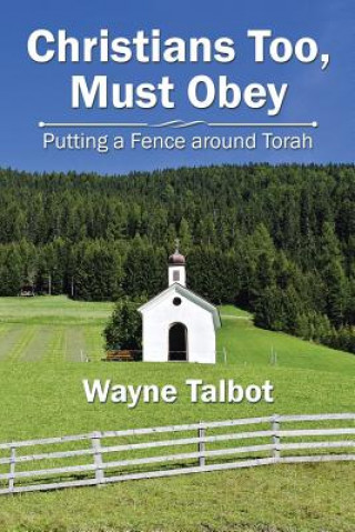 Libro Christians Too, Must Obey WAYNE TALBOT