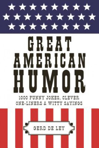 Książka Great American Humor Gerd de Ley