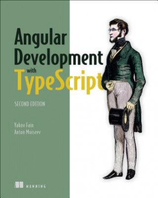 Könyv Angular Development with TypeScript Yakov Fain