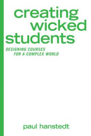 Livro Creating Wicked Students Paul Hanstedt