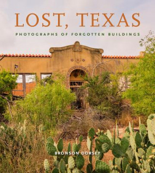 Carte Lost, Texas Bronson Dorsey