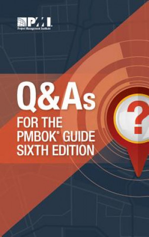 Könyv Q & A's for the PMBOK guide sixth edition Project Management Institute Project Management Institute