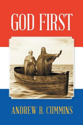Book God First ANDREW B. CUMMINS