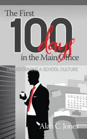 Kniha First 100 Days in the Main Office Alan C. Jones