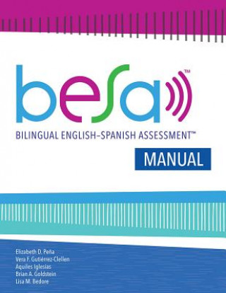 Könyv Bilingual English-Spanish Assessment (TM) (BESA (TM)): Manual Elizabeth D. Pena