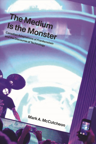 Kniha Medium Is the Monster Mark A. McCutcheon