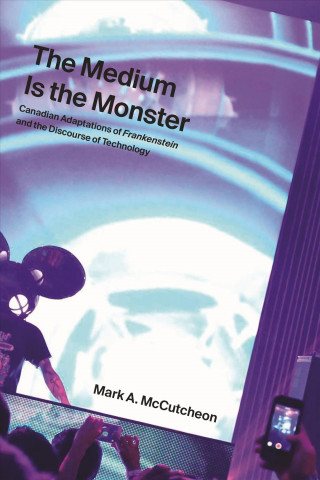 Βιβλίο Medium Is the Monster Mark A. McCutcheon