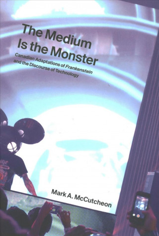 Βιβλίο Medium Is the Monster Mark A. McCutcheon