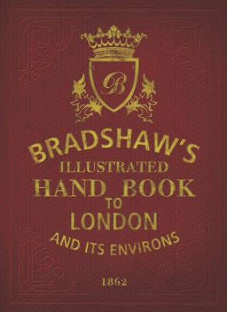 Carte Bradshaw's Handbook to London GEORGE BRADSHAW