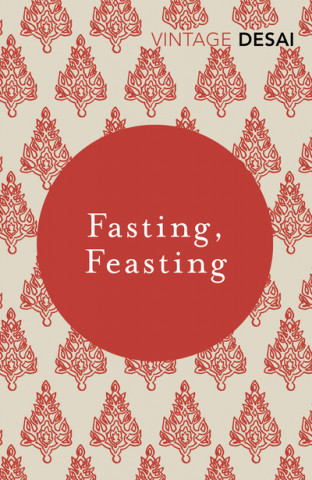 Carte Fasting, Feasting Anita Desai