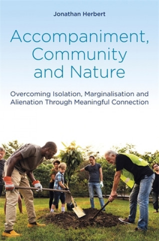 Knjiga Accompaniment, Community and Nature HERBERT  JONATHAN