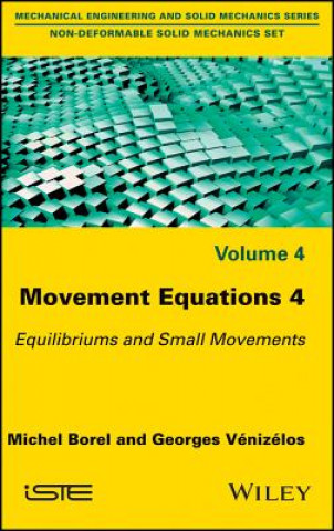 Buch Movement Equations 4 - Equilibriums and Short Movements Michel Borel