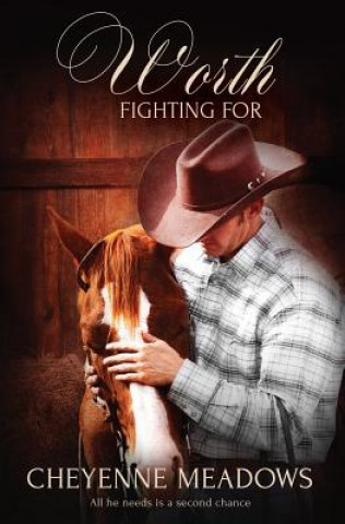 Knjiga Worth Fighting For CHEYENNE MEADOWS
