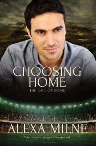 Knjiga Choosing Home ALEXA MILNE