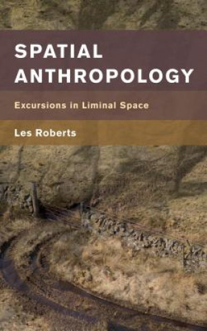 Kniha Spatial Anthropology LES ROBERTS