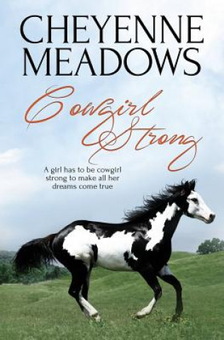 Könyv Cowgirl Strong CHEYENNE MEADOWS