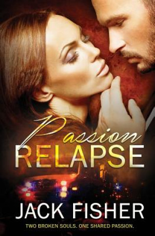 Kniha Passion Relapse JACK FISHER