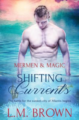 Knjiga Shifting Currents L.M. BROWN