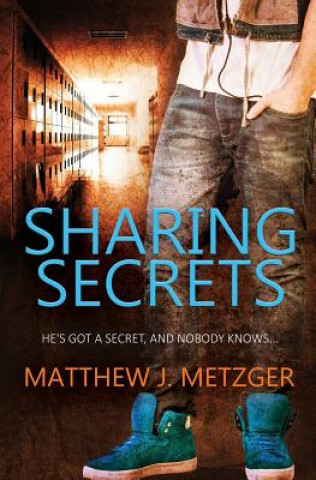 Libro Sharing Secrets MATTHEW J. METZGER