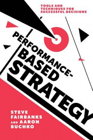 Buch Performance-Based Strategy Professor Steven Fairbanks