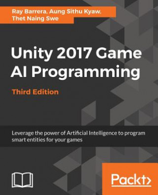 Kniha Unity 2017 Game AI Programming - Third Edition RAY BARRERA