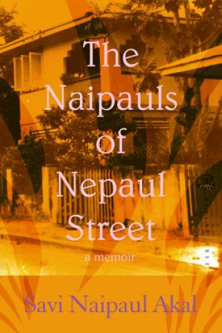 Kniha Naipauls of Nepaul Street Savi Naipaul Akal