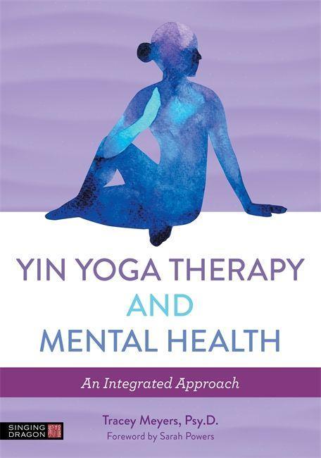 Książka Yin Yoga Therapy and Mental Health SONDIK  TRACEY