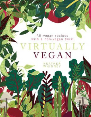 Libro Virtually Vegan Heather Whinney