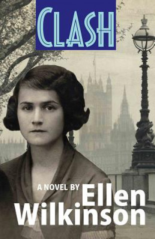 Knjiga Clash Ellen Wilkinson