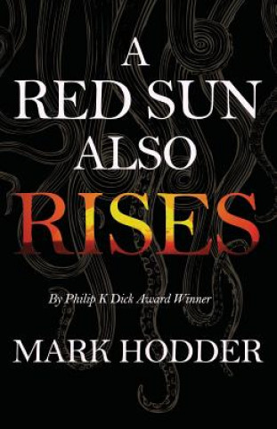 Carte Red Sun Also Rises MARK HODDER