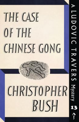 Carte Case of the Chinese Gong Christopher Bush