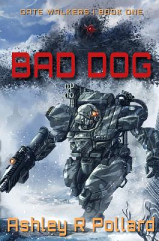Könyv Bad Dog ASHLEY R POLLARD