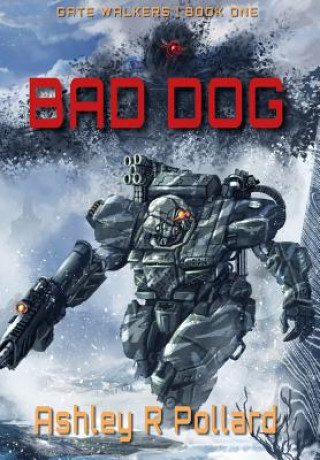 Kniha Bad Dog ASHLEY R POLLARD