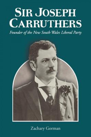 Buch Sir Joseph Carruthers ZACHARY GORMAN