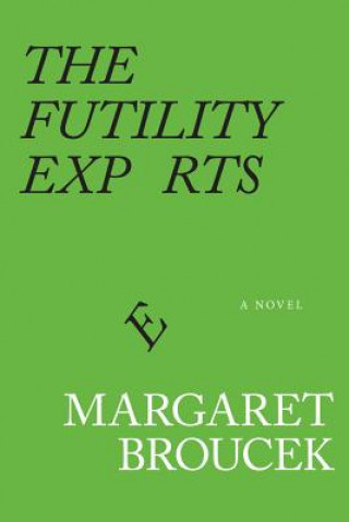 Boek Futility Experts Margaret Broucek