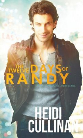 Kniha Twelve Days of Randy HEIDI CULLINAN