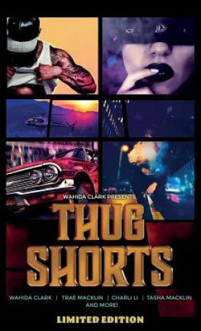 Buch Thug Shorts WAHIDA CLARK