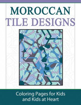 Könyv Moroccan Tile Designs HANDS-O ART HISTORY