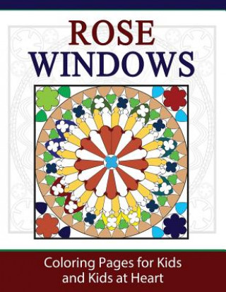 Kniha Rose Windows HANDS-O ART HISTORY