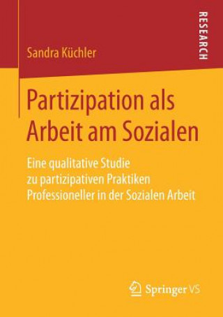 Książka Partizipation ALS Arbeit Am Sozialen Sandra Küchler