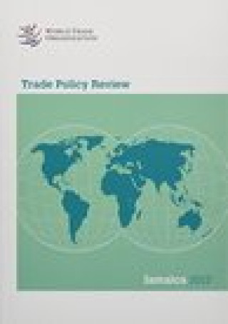 Książka Trade Policy Review 2017: Jamaica World Tourism Organization