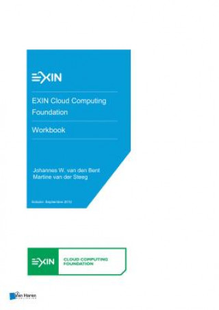 Kniha EXIN Cloud Computing Foundation - Workbook Martine van der Steeg Johannes W. van den Bent