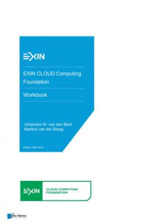 Carte EXIN CLOUD Computing Foundation - Workbook Martine van der Steeg Johannes W. van den Bent